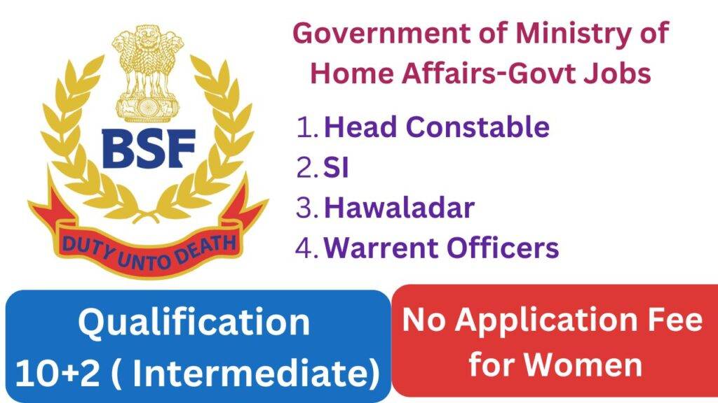 BSF Recruitment 2024 Government Jobs Notification By Ministry Of Home