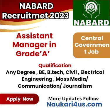 NABARD Recruitment 2023 for Assistant Manager in Grade’A’ (RDBS ) –Any Degree –Central Government Job – Don’t Miss