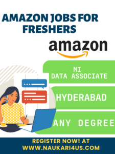 AMAZON JOBS FOR FRESHERS IN HYDERABAD 2023 UPDATE AS ML DATA ASSOCIATE-I