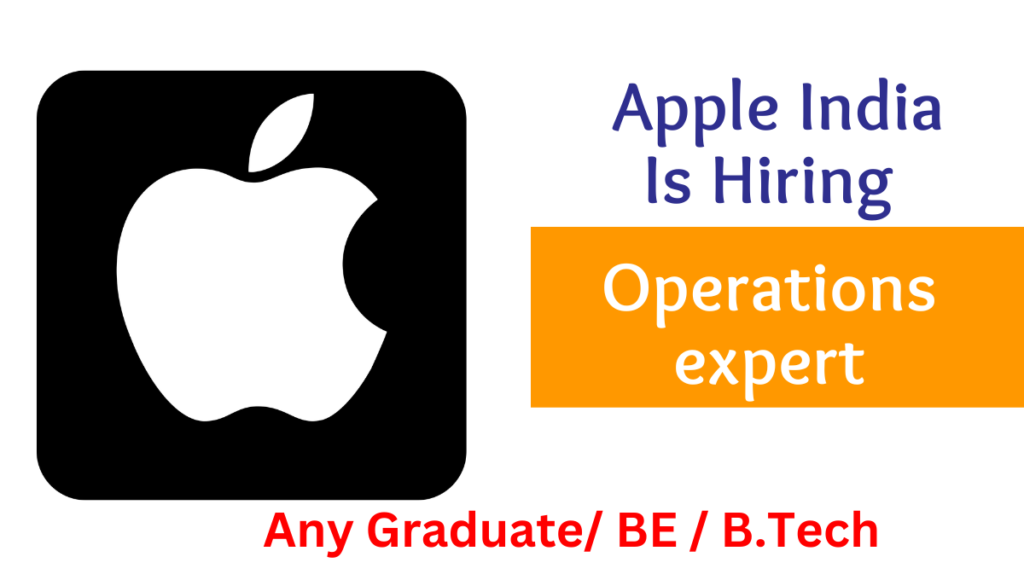 APPLE HIRING IN-OPERATIONS EXPERT 2024- ALL OVER INDIA- CHECK DETAILS ...