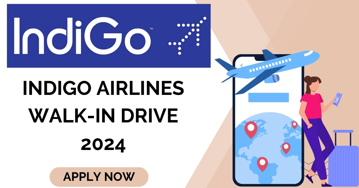 Indigo Airlines Walk-In drive 2024