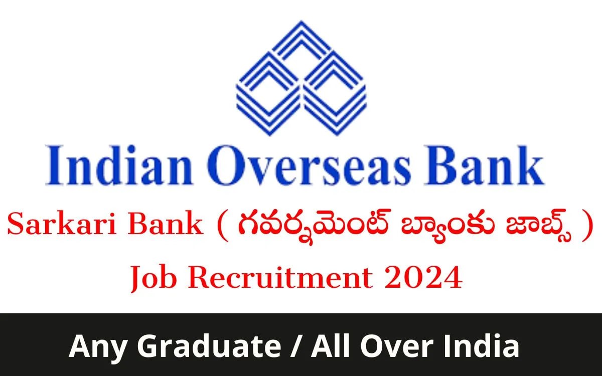 Indian Overseas Bank Sarkari Bank Job Recruitment 2024