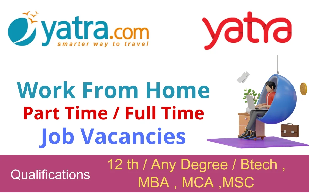 Yatra Holiday Advisor Job Vacancies 2024