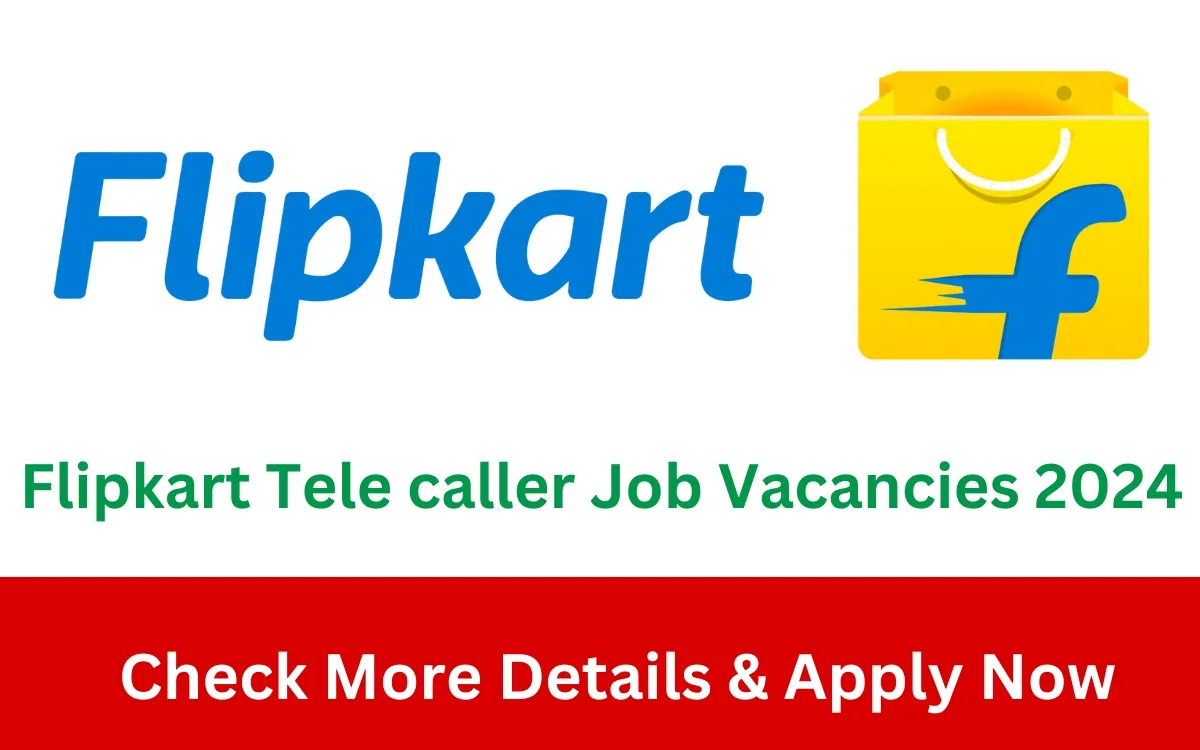 Flipkart Tele caller Job Vacancies 2024