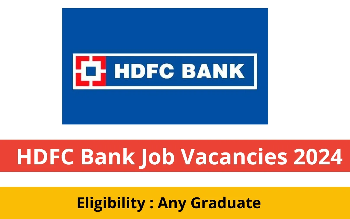 HDFC Bank Job Vacancies 2024