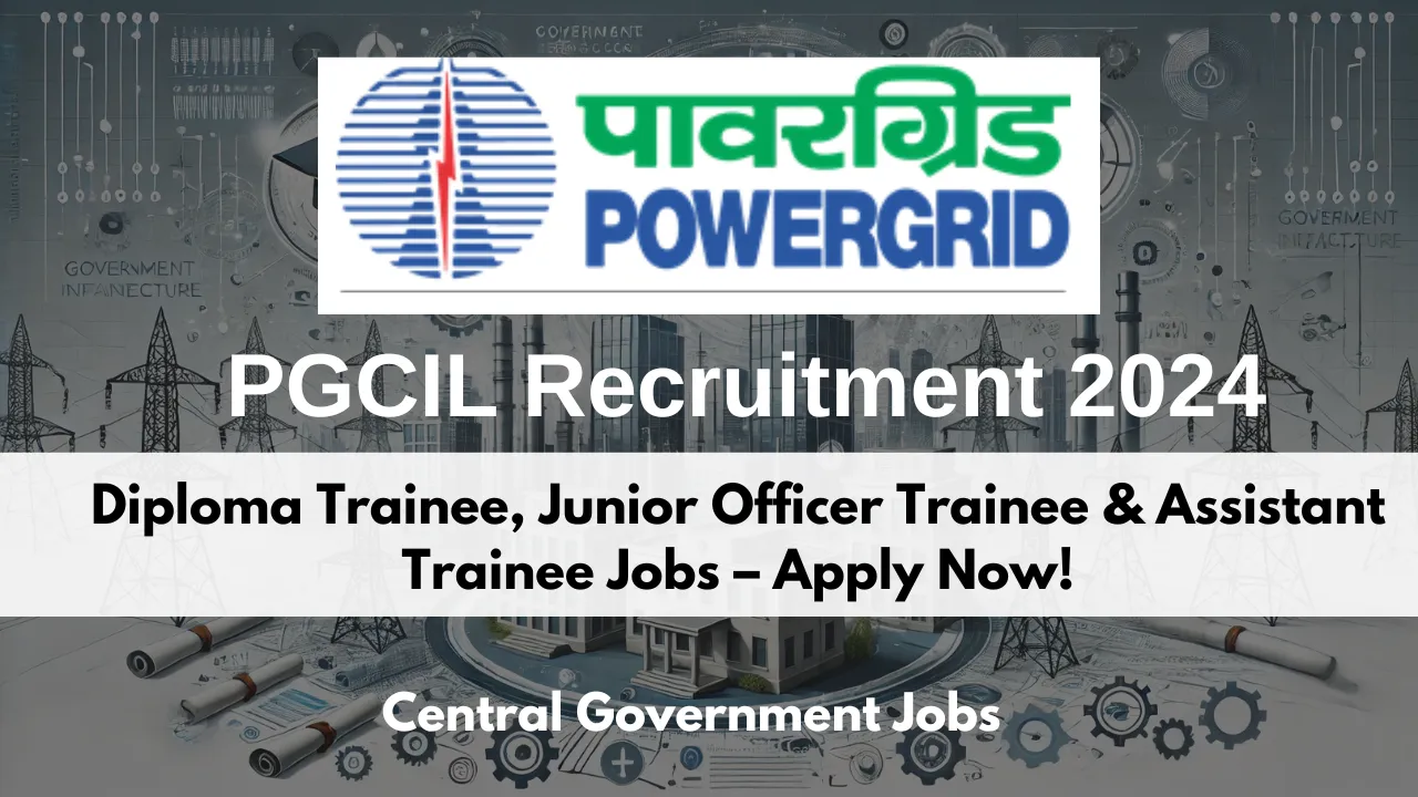 PGCIL Recruitment 2024