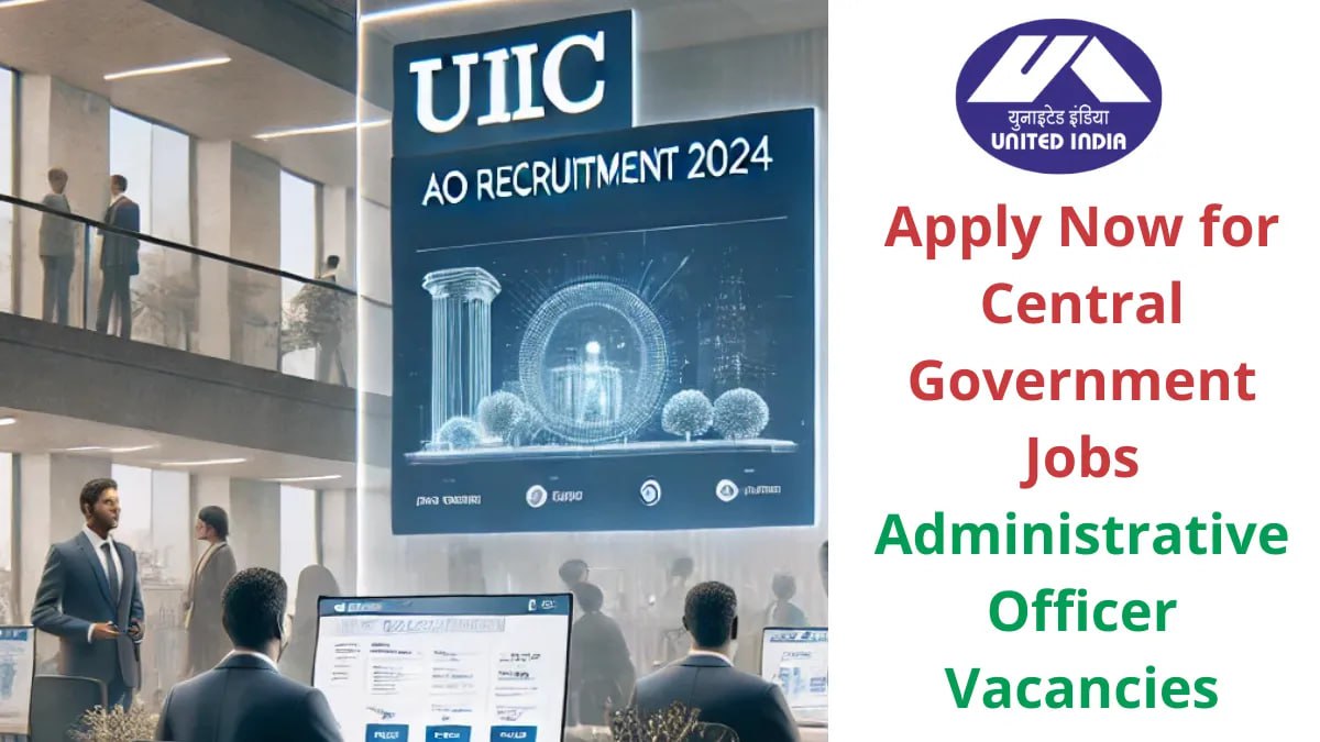 UIIC AO Recruitment 2024