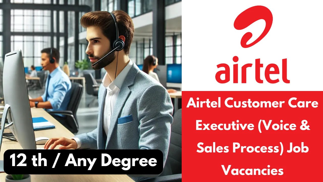 Airtel Customer Care Executive