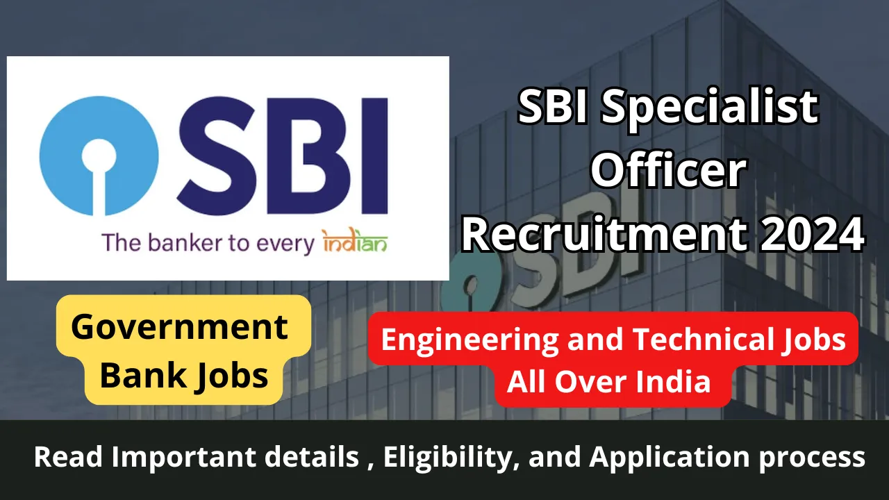 SBI Specialist Officer Recruitment 2024