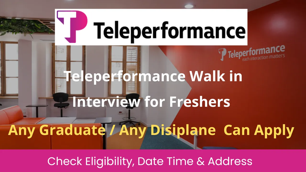 Teleperformance Walk in Interview for Freshers November 2024: Non-Voice Process Jobs in Hyderabad for Any Graduate