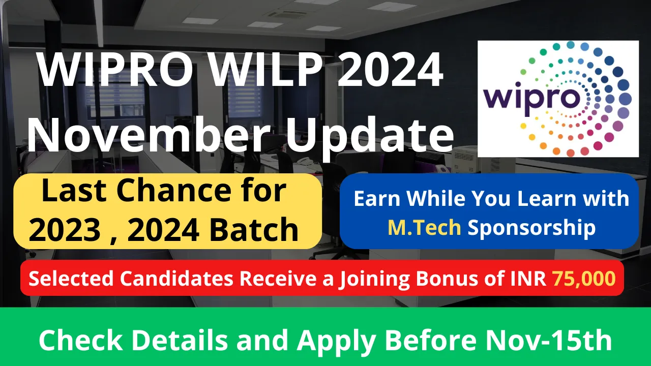 Wipro WILP 2024 November Update : Last Chance for 2023, 2024 Batch – Earn While You Learn with M.Tech Sponsorship