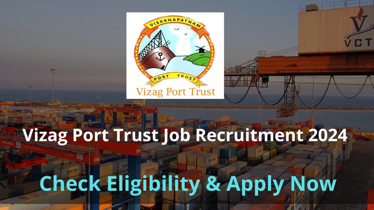 Vizag Port Trust Job Recruitment 2024