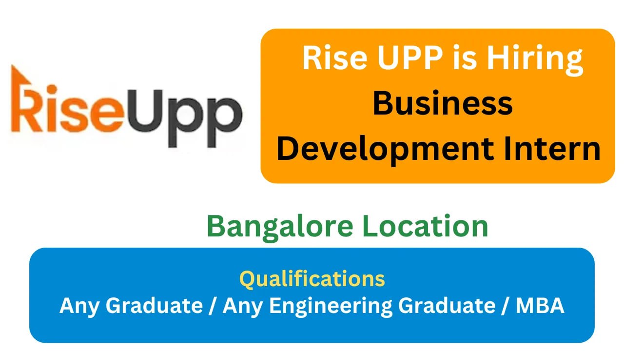 RiseUpp is Hiring business Development Intern 2025