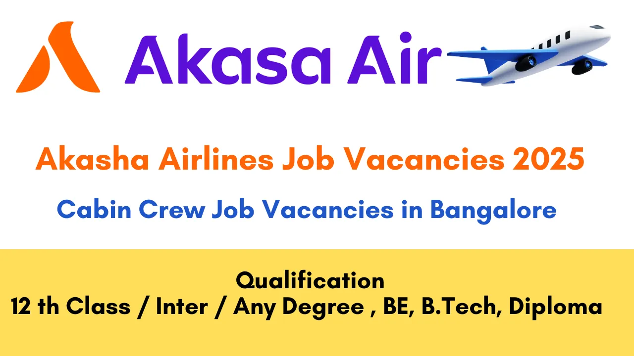 Akasa Airlines Jobs for Freshers 2025