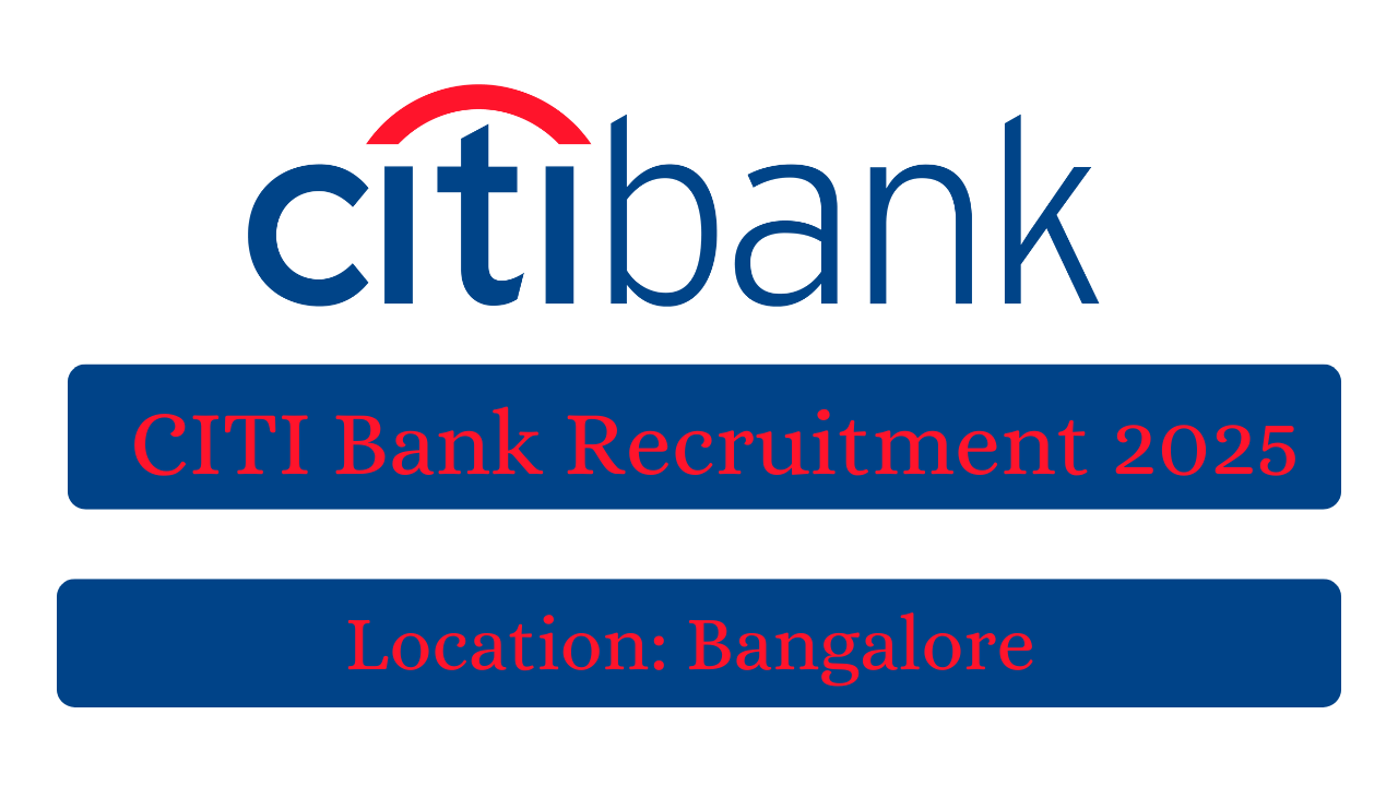 CITI Bank Recruitment 2025